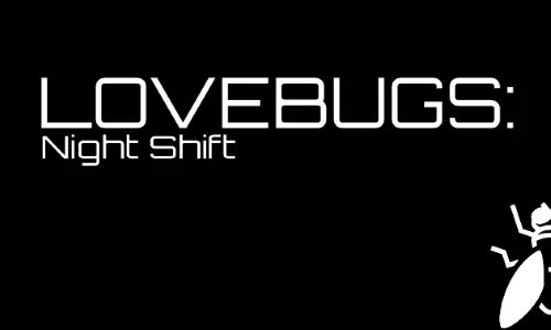 Lovebugs: Night Shift [v0.3] main image