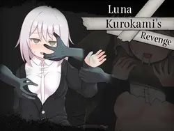 Luna Kurokami's Revenge