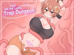 Luna et le Lustful Trap Dungeon