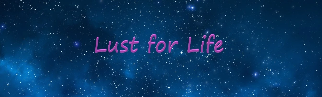 Lust for Life [v0.0.5] main image