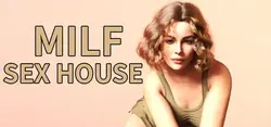 MILF Sex House