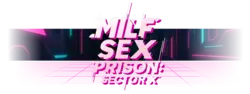 MILF Sex Prison: Sector X