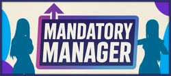Mandatory Manager
