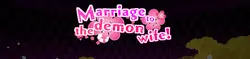 Mariage à la femme démoniaque !