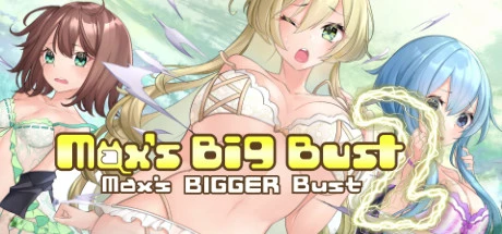 Max's Big Bust 2 - Max's Bigger Bust main image