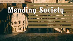 Mending society [v0.1.2]