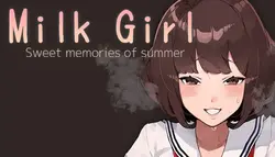 Milk Girl Sweet memories of summer