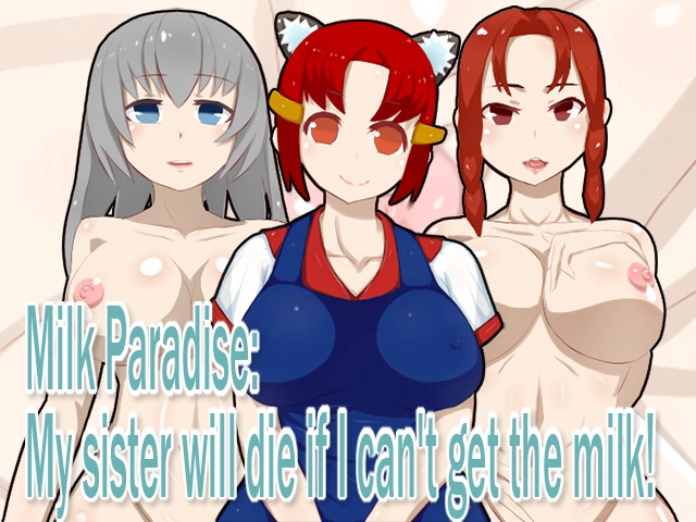 Milk Paradise: My Sister Will Die if I Can't Get the Milk! main image