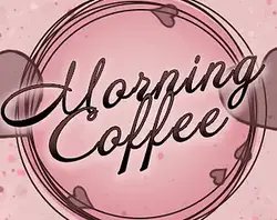 Morning Coffee