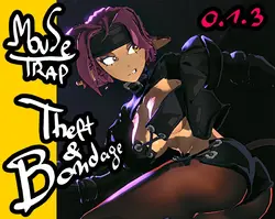 Moussetrap: Vol et bondage