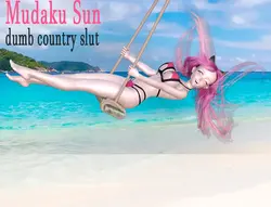 Mudaku Sun - dumme Landschlampe