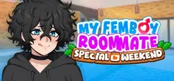 My Femboy Roommate Special Weekend