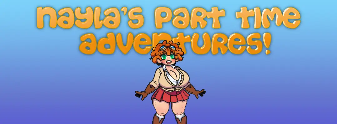 Nayla's Part Time Adventures! main image