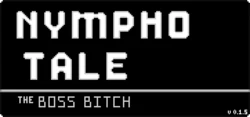 Nympho Tale: ザ· ボス Bitch
