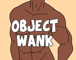 Objeto Wank: Por favor, pare de perguntar se há cabeças de objeto D*ldo no jogo