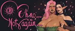Oh no... Not again...