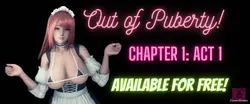 Out of Puberty: Reimagined