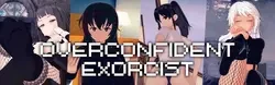 Exorciste surconfident