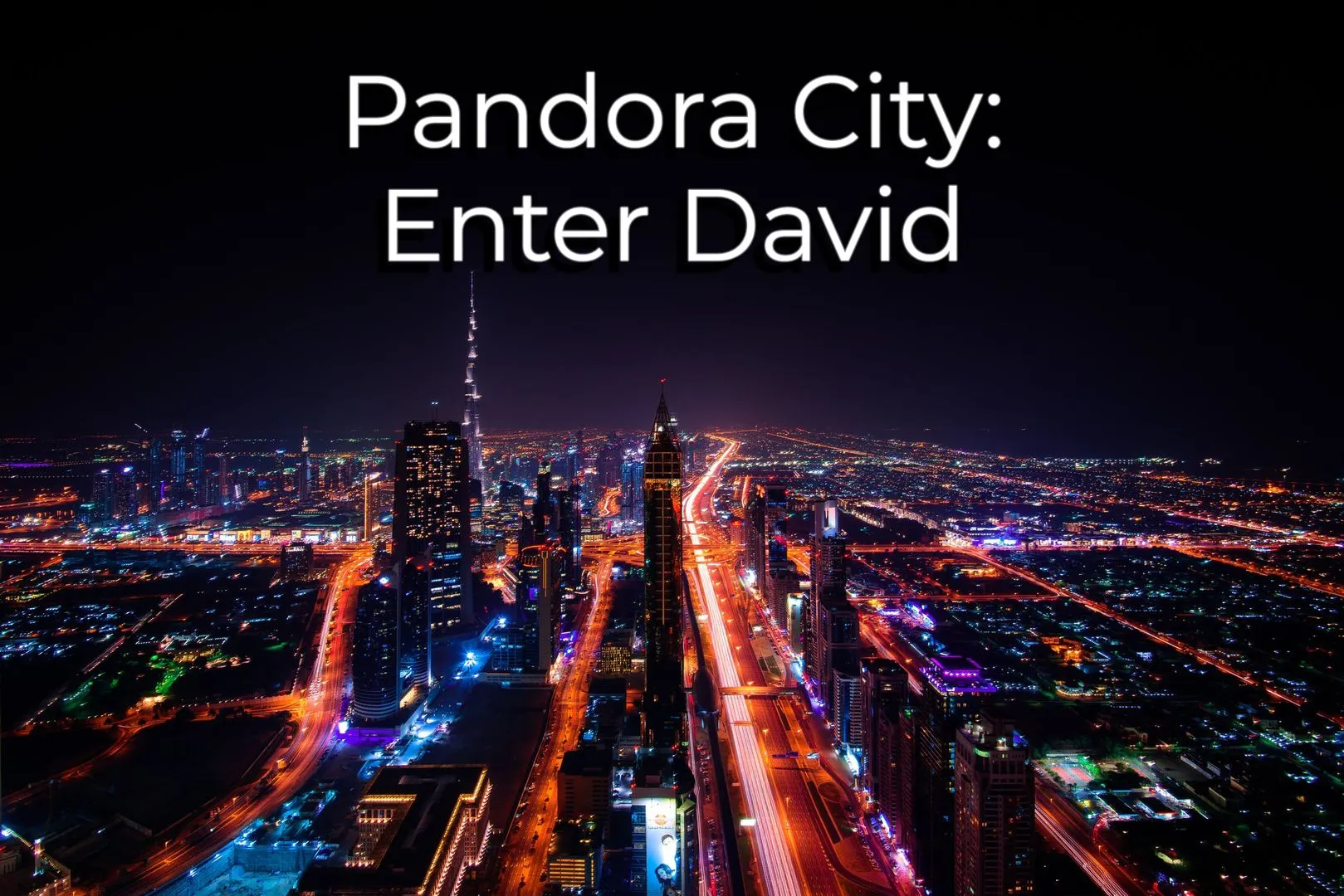 Pandora City: Enter David [v0.1] main image
