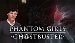Phantom Girls: Ghostbuster