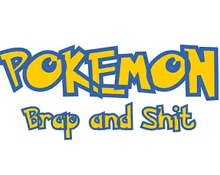 Pokemon Brap and Shit main image