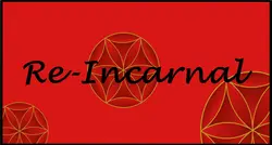 Re-Incarnal