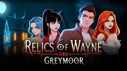 Wayneの遺物:Greymoor