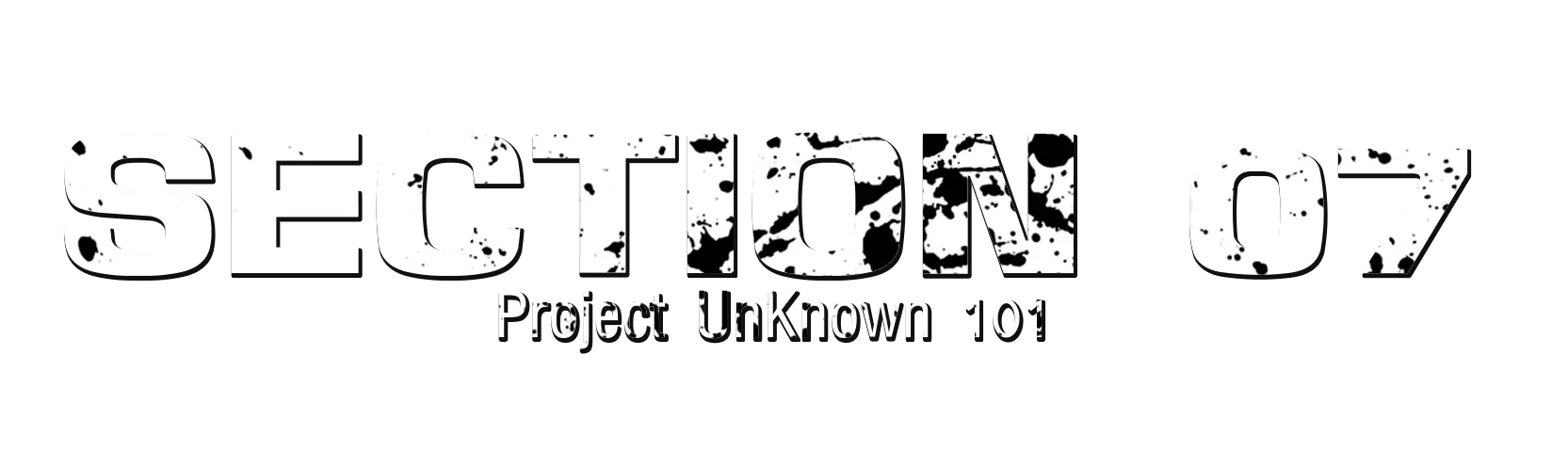 Secton 7: Projectunknown 101 [v0.001] main image