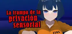 Sensory Deprivation Pitfall