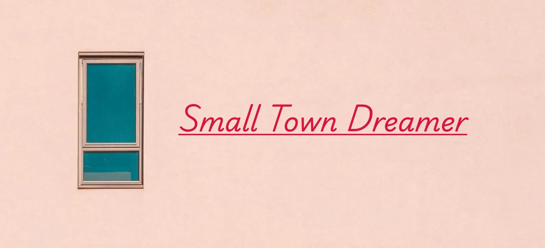 Small Town Dreamer main image