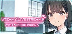 Steamy Livestreams ととも に 私の ガールフレンド