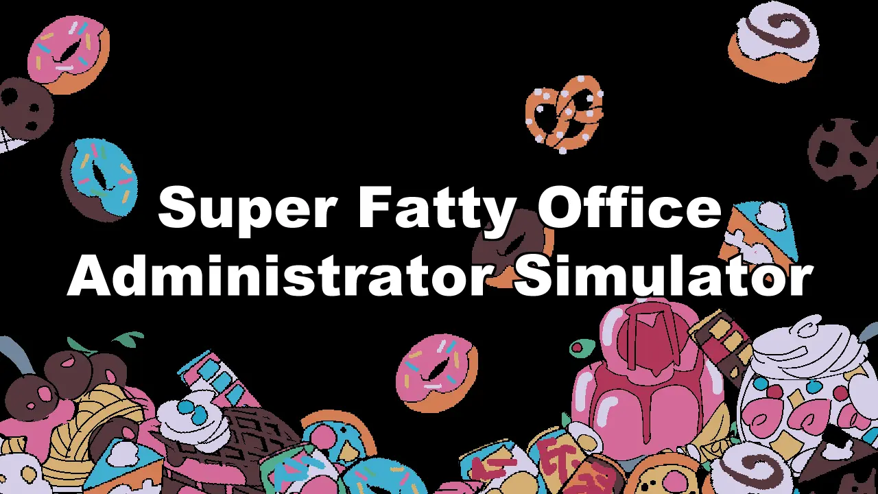 Super Fatty Office Administrator Simulator main image
