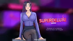Superdeluxe