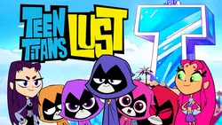 Adolescente Titans Lust