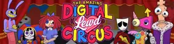 L'incroyable cirque numérique LEWD