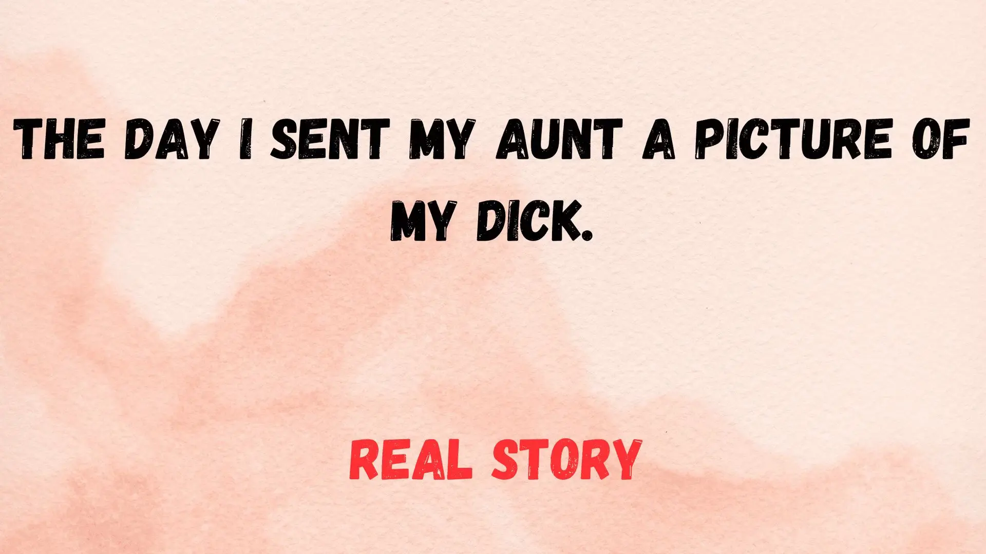 The Day I Sent My Aunt a Dick Pic main image