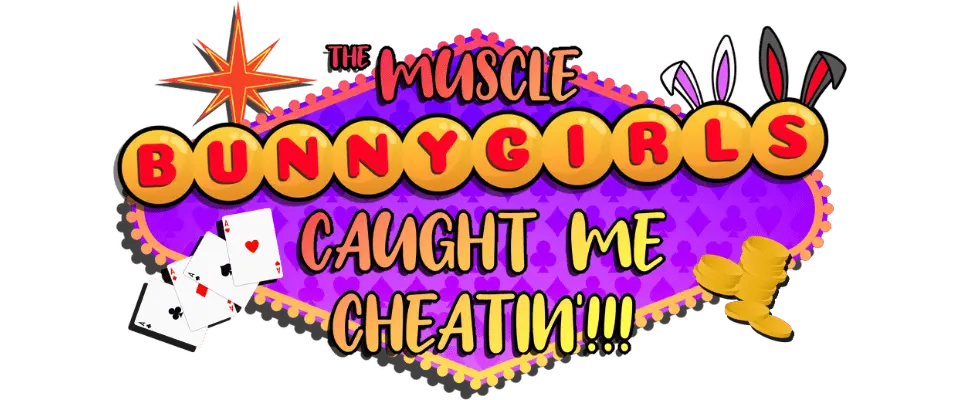 The Muscle Bunny Girls Caught Me Cheatin'!!! main image