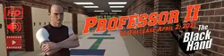 The Professor Chapter II - The Black Hand [v1.0]