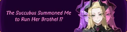O súcubo me invocou para executar seu Brothel!? [v0.1]