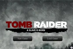Tomb raider A Slave ist geboren