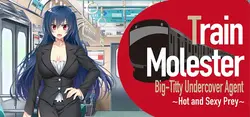 Train Molester Grand-Titty Agent sous couverture ~Hot et Sexy Prey~