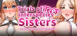 Versuche der Interspecies Schwestern ~Erotische Austausch mit Menschen ~
