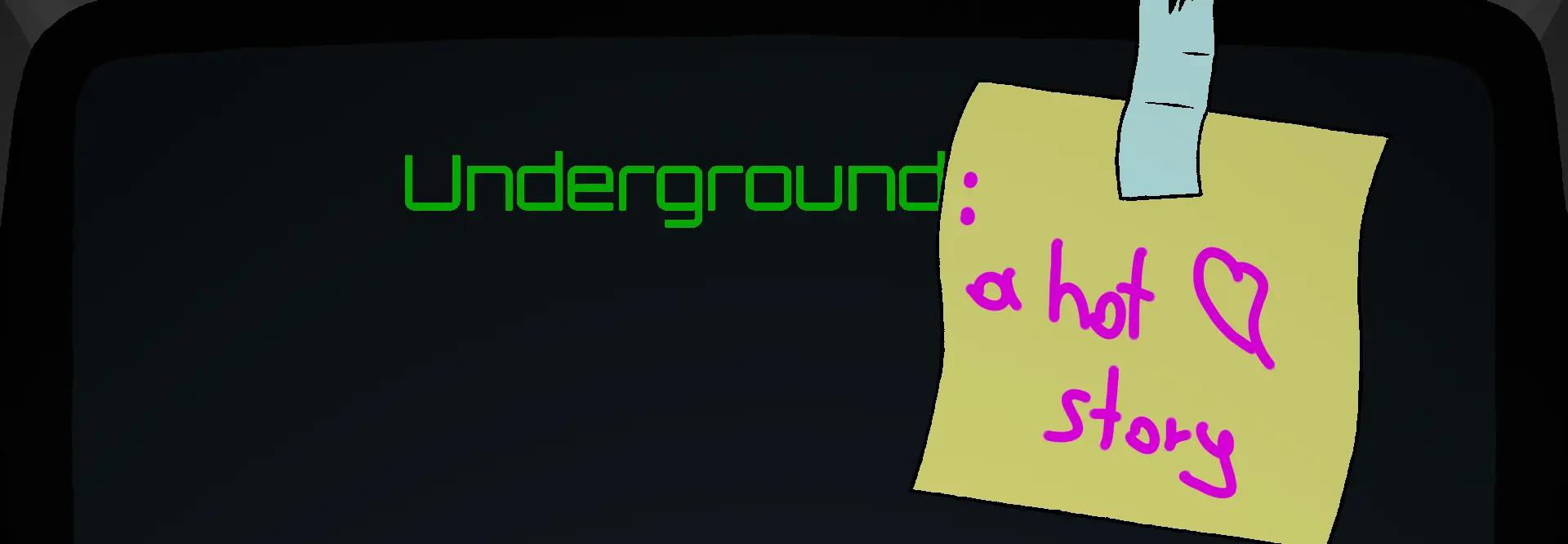 Underground: a Hot Story main image