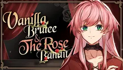 Vanilla Brulee & The Rose Bandit