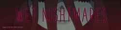 Wet Nightmars