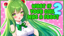Was, wenn dein Mädchen ein Frosch war? 2