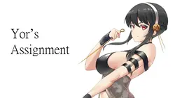Yor's Assignment