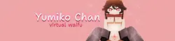Yumiko Chan: Virtuelle Waifu